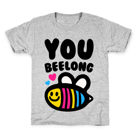 You Beelong Pansexual Kids T-Shirt