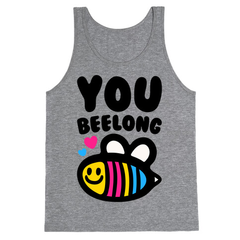 You Beelong Pansexual Tank Top