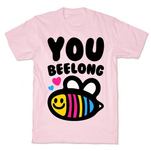 You Beelong Pansexual T-Shirt
