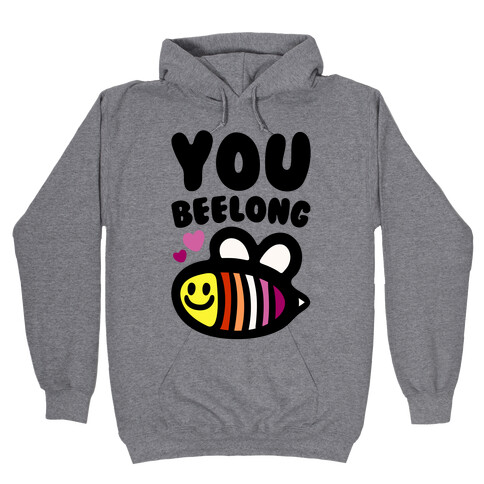 You Belong Lesbian Pride Hooded Sweatshirt