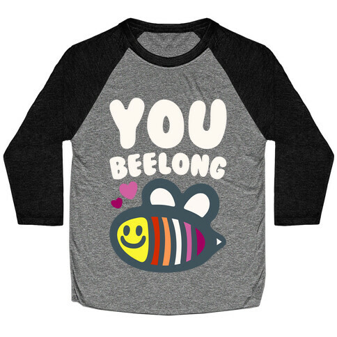 You Belong Lesbian Pride White Print Baseball Tee