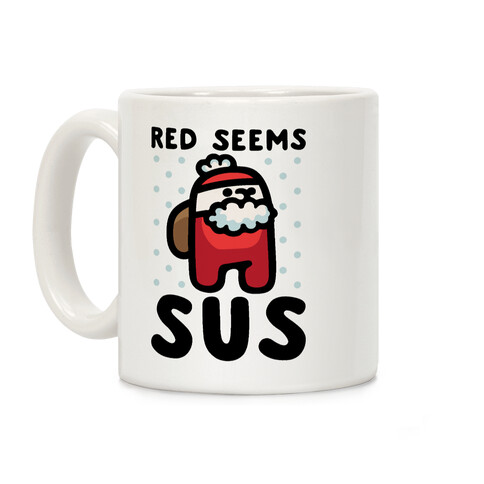 Red Seems Sus Santa Parody Coffee Mug