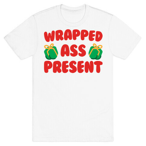 Wrapped Ass Present T-Shirt