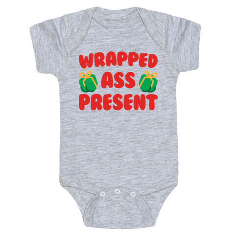 Wrapped Ass Present Baby One-Piece