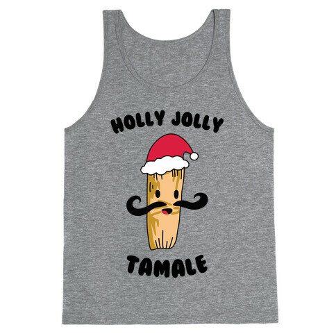 Holly Jolly Tamale Tank Top