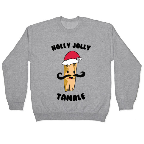 Holly Jolly Tamale Pullover