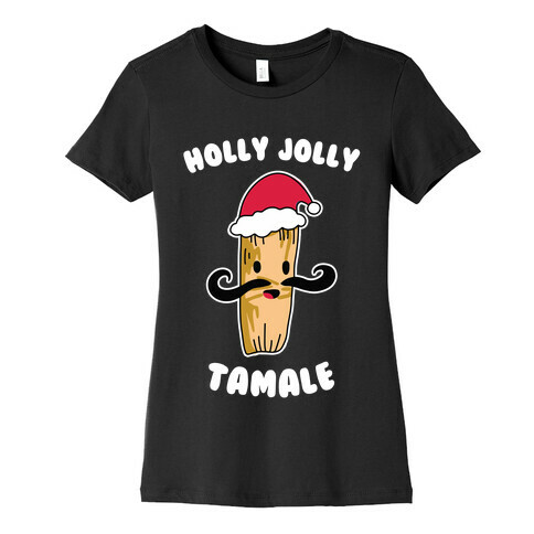 Holly Jolly Tamale Womens T-Shirt