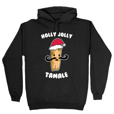 Holly Jolly Tamale Hooded Sweatshirt