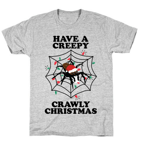 Have a Creepy Crawly Christmas T-Shirt