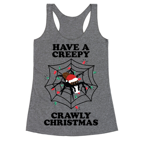 Have a Creepy Crawly Christmas Racerback Tank Top