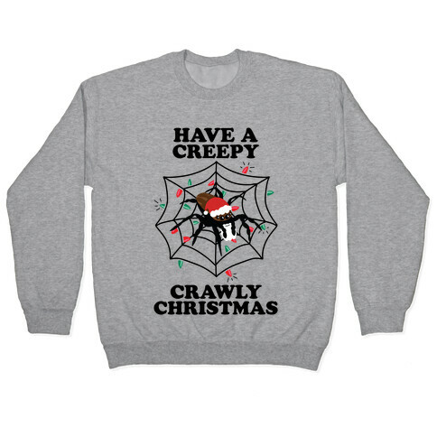 Have a Creepy Crawly Christmas Pullover