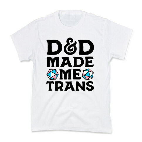 D&D Made Me Trans Kids T-Shirt