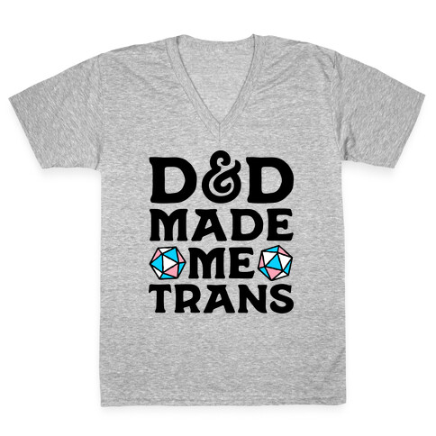 D&D Made Me Trans V-Neck Tee Shirt