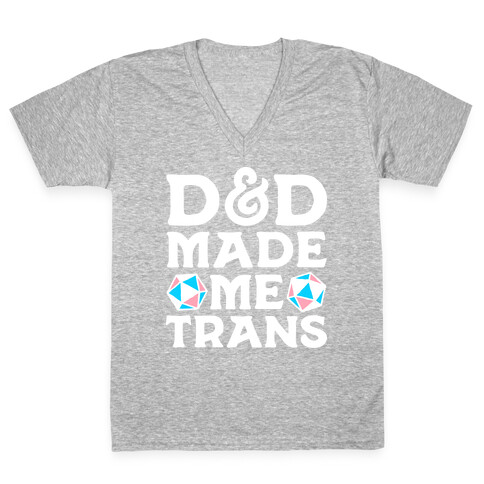 D&D Made Me Trans V-Neck Tee Shirt