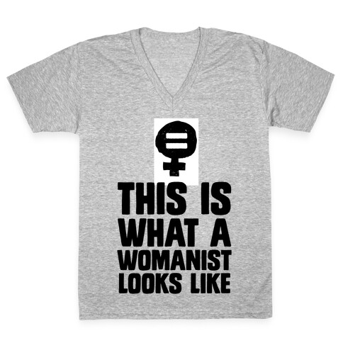 This is What a Womanist Looks Like V-Neck Tee Shirt