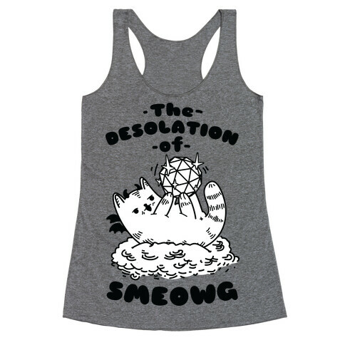 The Desolation of Smeowg Racerback Tank Top