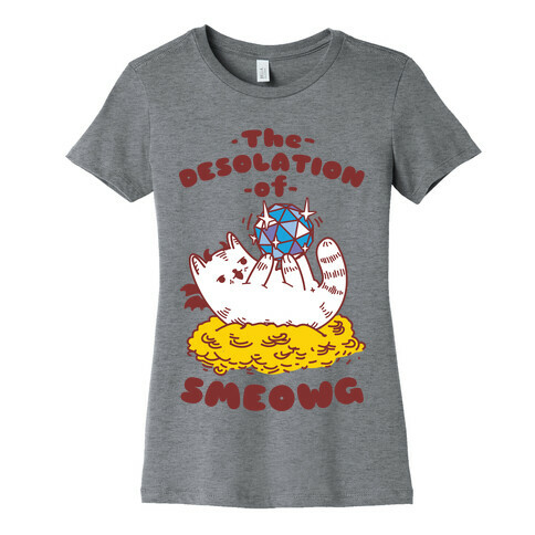 The Desolation of Smeowg Womens T-Shirt