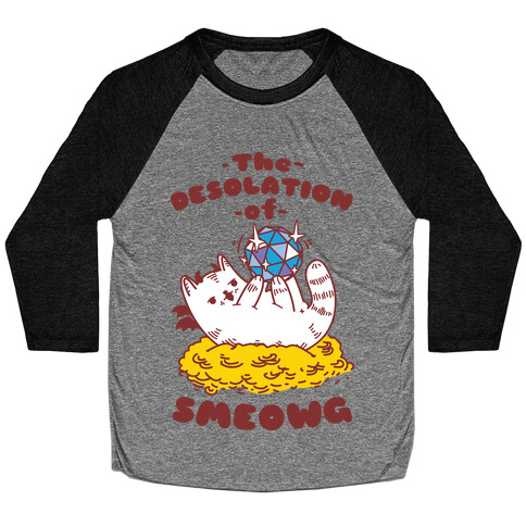 The Desolation of Smeowg Baseball Tee