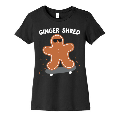 Ginger Shred Skateboarding Womens T-Shirt