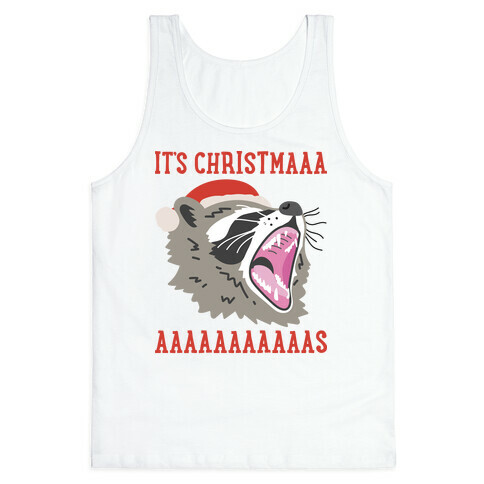 It's Christmas Screaming Raccoon Tank Top