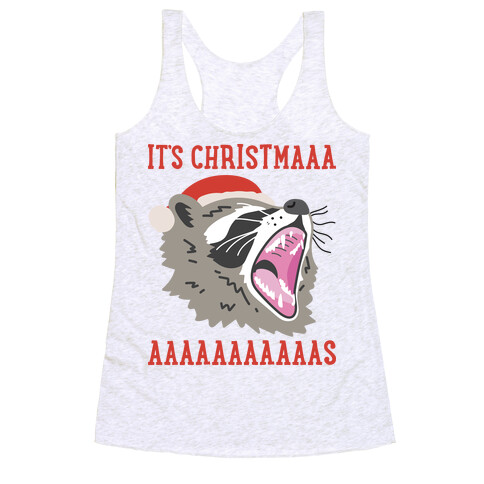 It's Christmas Screaming Raccoon Racerback Tank Top