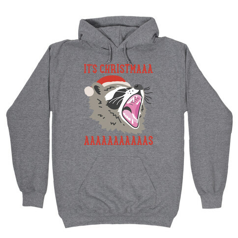It's Christmas Screaming Raccoon Hooded Sweatshirt