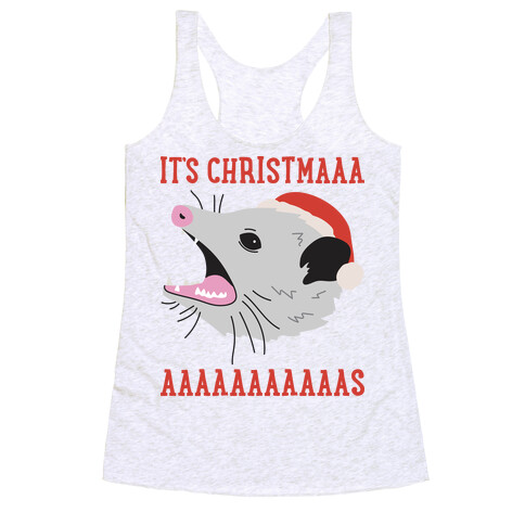 It's Christmas Screaming Opossum Racerback Tank Top