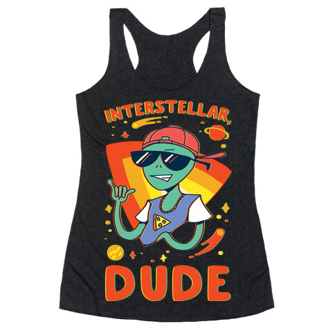 Interstellar, Dude Racerback Tank Top