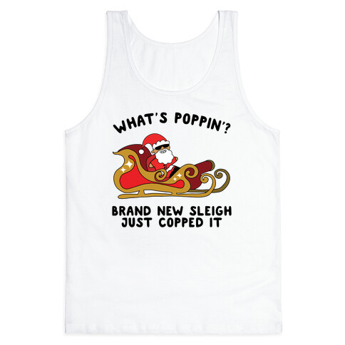 What's Poppin'? Santa Tank Top