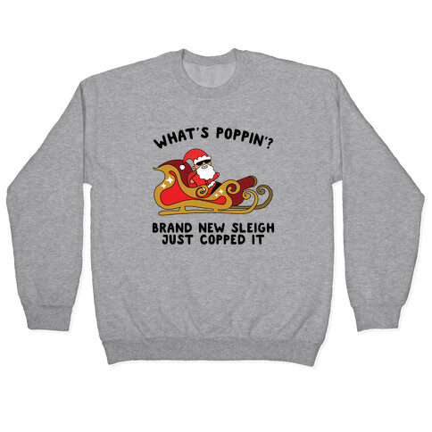 What's Poppin'? Santa Pullover