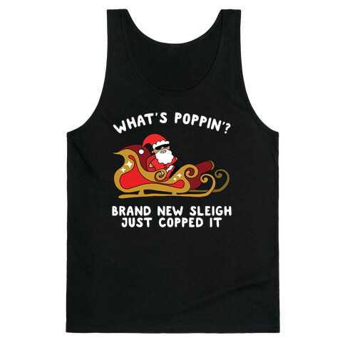 What's Poppin'? Santa Tank Top