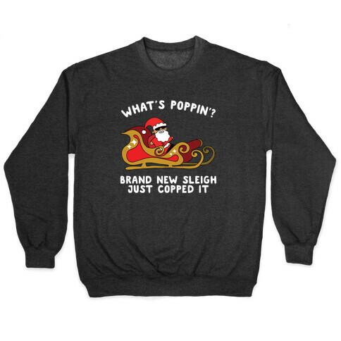 What's Poppin'? Santa Pullover