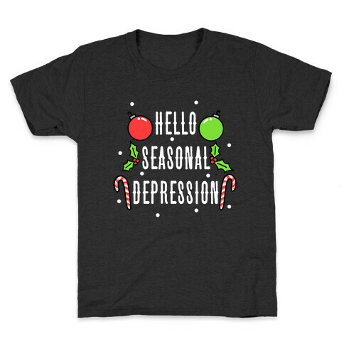 Hello Seasonal Depression Kids T-Shirt