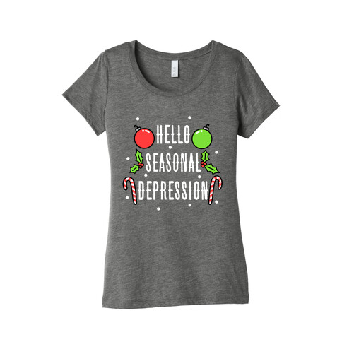 Hello Seasonal Depression Womens T-Shirt