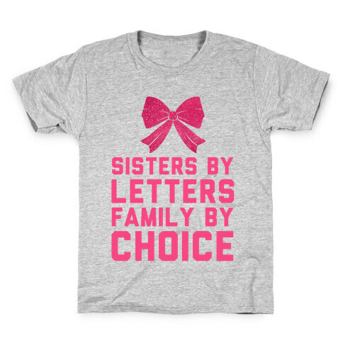 Sisters By Letters Family By Choice Kids T-Shirt