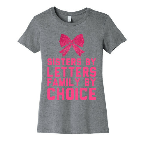 Sisters By Letters Family By Choice Womens T-Shirt