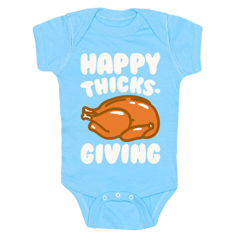 Happy Thicks-Giving White Print Baby One-Piece