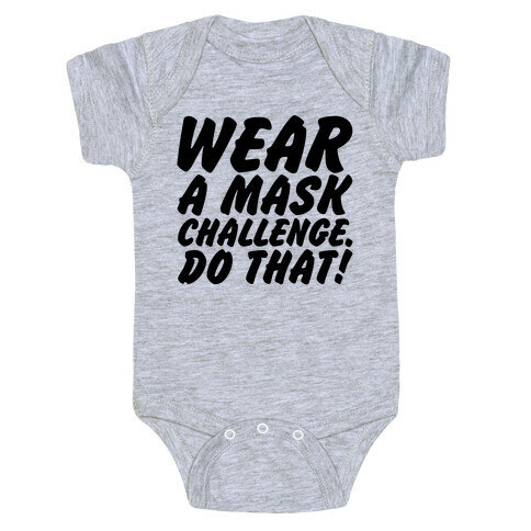 Wear A Mask Challenge Baby One-Piece