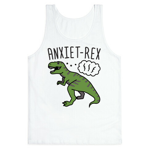 AnxieT-Rex Anxious Dinosaur Tank Top