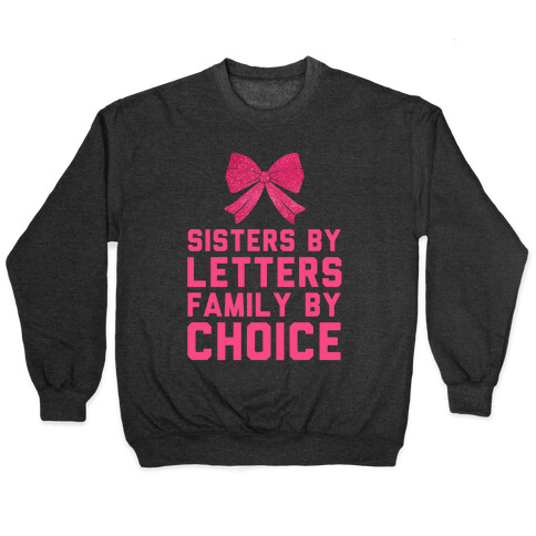 Sisters By Letters Family By Choice Pullover