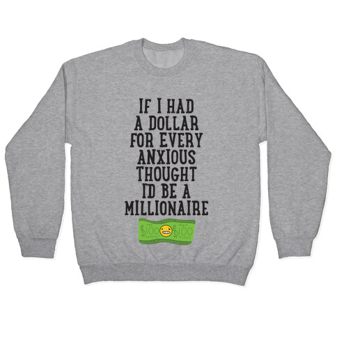 Anxious Millionaire Pullover