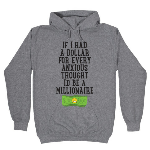 Anxious Millionaire Hooded Sweatshirt