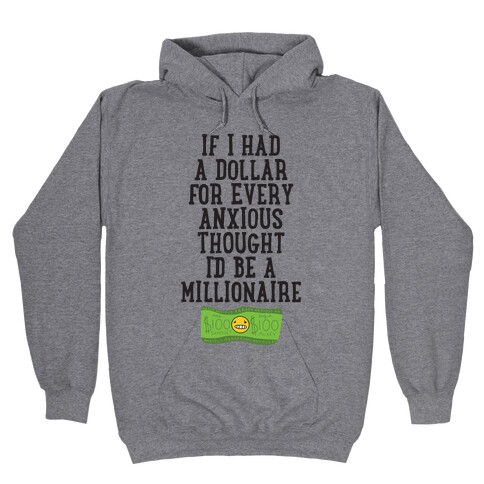 Anxious Millionaire Hooded Sweatshirt