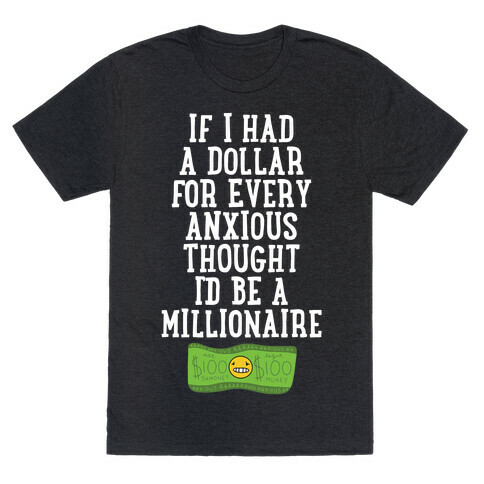 Anxious Millionaire T-Shirt