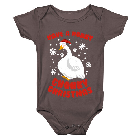 Have A Honky Chonky Christmas Baby One-Piece