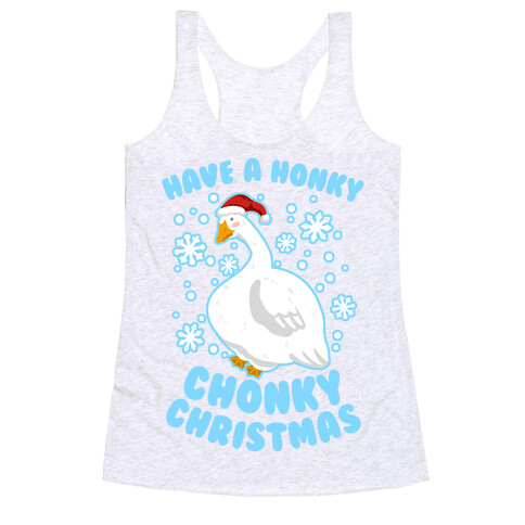 Have A Honky Chonky Christmas Racerback Tank Top