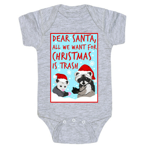 Dear Santa, All We Want for Christmas is Trash Baby One-Piece