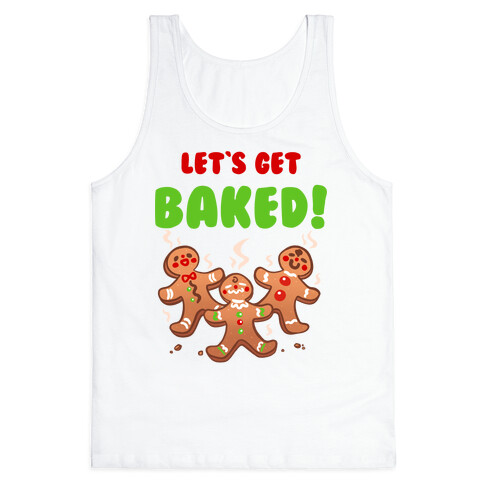 Let's Get Baked! Tank Top