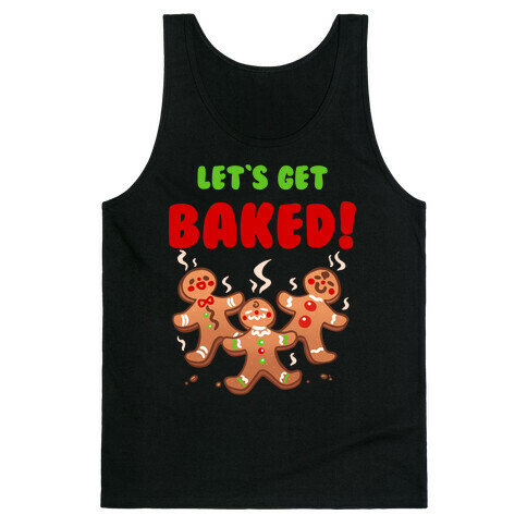 Let's Get Baked! Tank Top