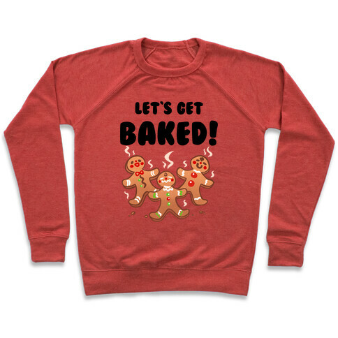 Let's Get Baked! Pullover